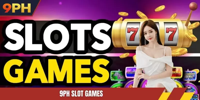 9PH Slot Games