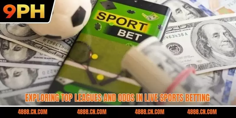 Exploring top leagues and odds in live sports betting