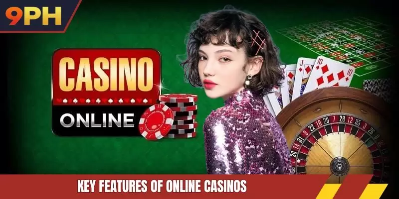 Key features of online casinos