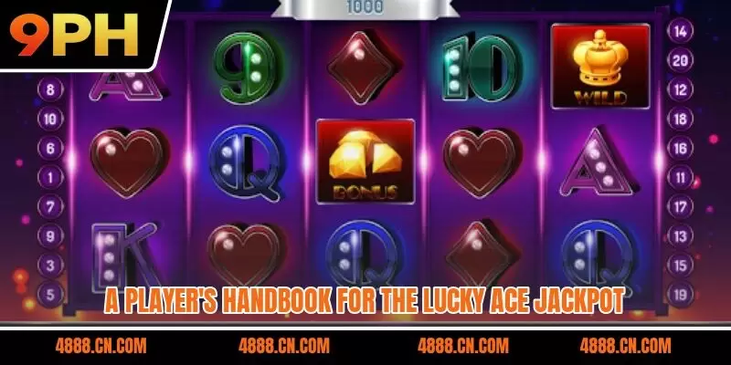 A player's handbook for the Lucky Ace jackpot