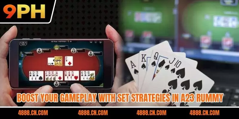 Boost your gameplay with set strategies in A23 Rummy