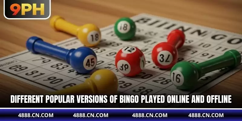 Different popular versions of Bingo played online and offline