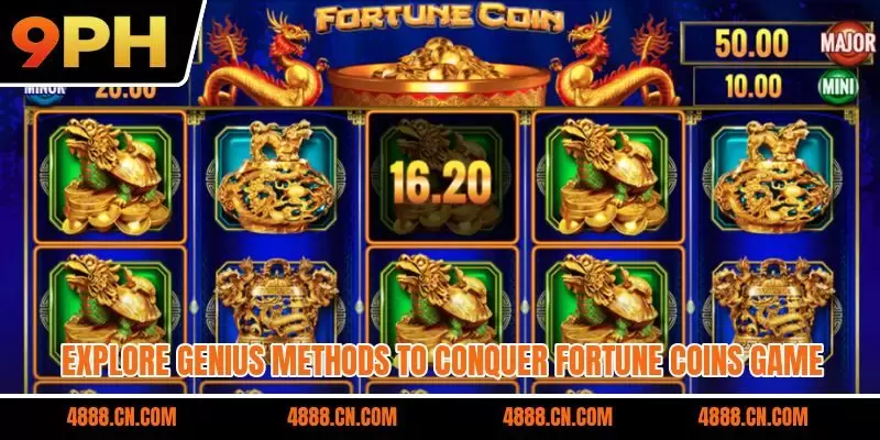Explore genius methods to conquer Fortune Coins game