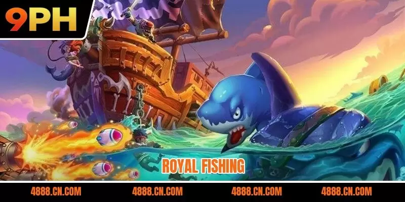 Royal Fishing