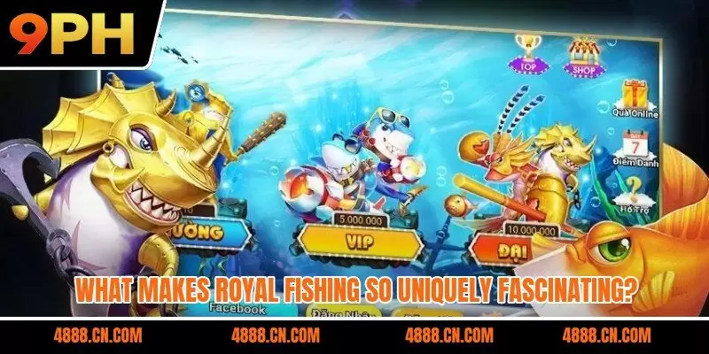What makes Royal Fishing so uniquely fascinating?