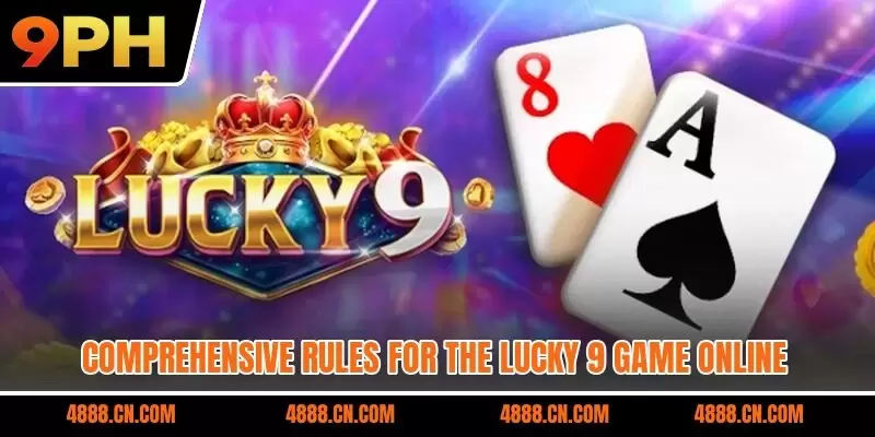 Comprehensive rules for the lucky 9 game online