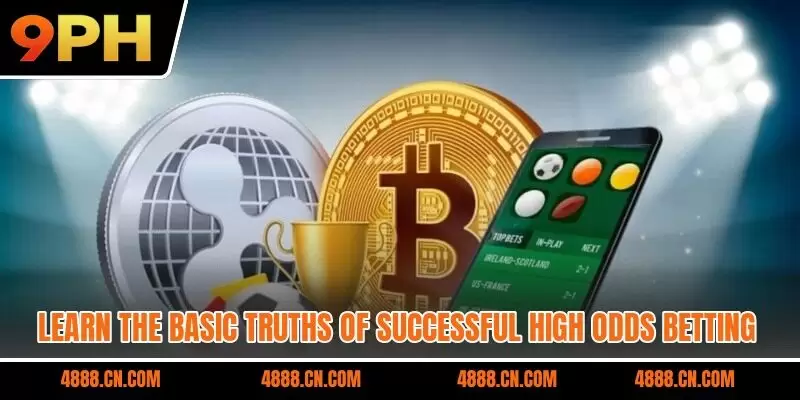 Learn the basic truths of successful high odds betting