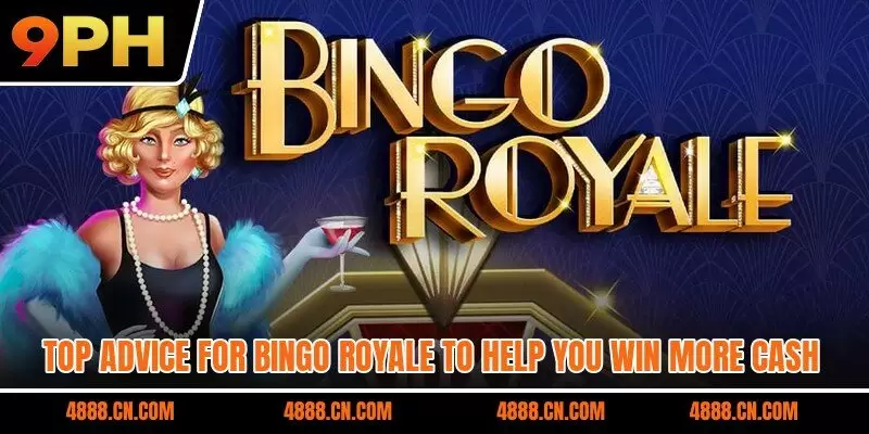 Top advice for Bingo Royale to help you win more cash