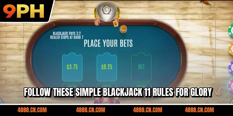 Follow these simple Blackjack 11 rules for glory