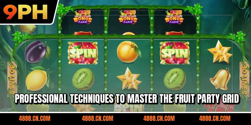 Professional techniques to master the Fruit Party grid
