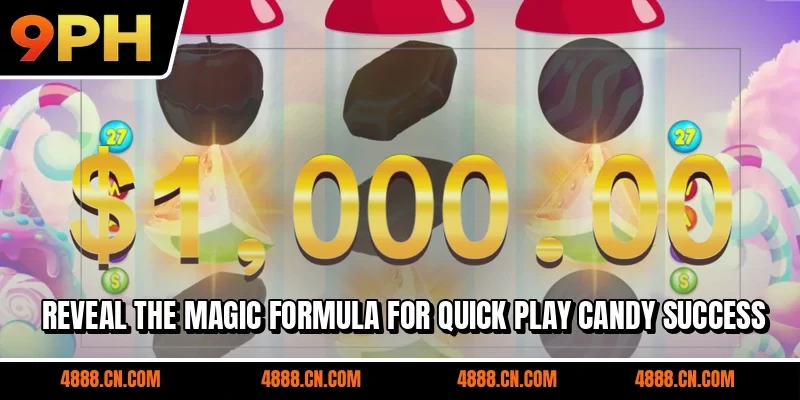 Reveal the magic formula for Quick Play Candy success