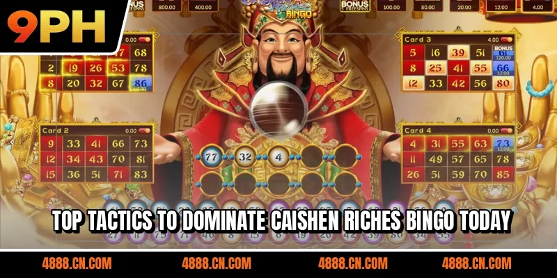 Top tactics to dominate Caishen Riches Bingo today